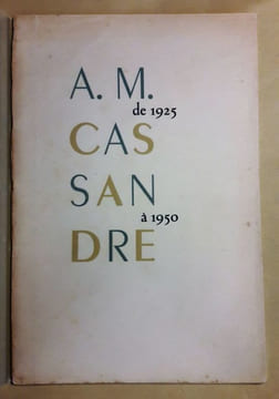 Exposition A.M. Cassandre. Théâtre. Affiches. Arts graphiques. Peinture décorative de 1925 à 1950. Préface de Bernard Champigneulle. Ornée d'une ...