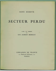 Secteur perdu. (1914-1918). Avec un dessin de Luc-Albert Moreau.