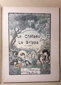 Le Château de la Grippe. Illustré de quarante compositions en noir et en couleurs par Mademoiselle Emilie Robida. . ROBIDA (A.).