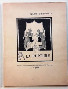 La Rupture. Conte en vers par Albert Christophle. Illustré de grandes compositions formant encadrement de chaque page par A. Robida. . ROBIDA (A.).