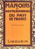 Manoirs et gentilhommières du pays de France. VIII.  Le Limousin.. GAUTHIER (Joseph. )