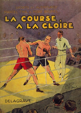 La Course à la Gloire. Illustrations de Ch. Roussel. . THIL (Marcel) et BRUNEL (Noré).