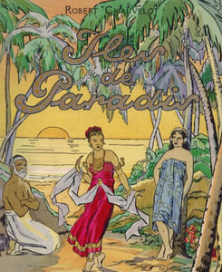 Iles de Paradis. Ceylan. Java. Tahiti. Illustré de 24 ornements et lettrines, de 66 photographies et d'une carte  planisphère, couverture coloriée au pochoir d'après une aquarelle de Lucien Lantier.