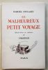Le malheureux petit voyage ou la Misérable fin de Madame de Conflans Princesse de la Marsaille, rapportée par Marie-Toinon Cerisette sa fidèle & ...