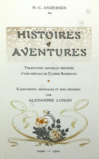 Histoires et aventures. Traduction nouvelle précédée d'une préface de Eugène Rodrigues. Eaux-fortes et bois dessinés par Alexandre Lunois.