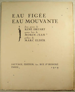 Eau figée. Eau mouvante. Deux proses de René Druart. Quatre bois de Morin-Jean. Préface de Marc Elder.. DRUART (René).