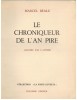 Le Chroniqueur de l'An Pire. Illustré par l'auteur.. BEALU (Marcel). 
