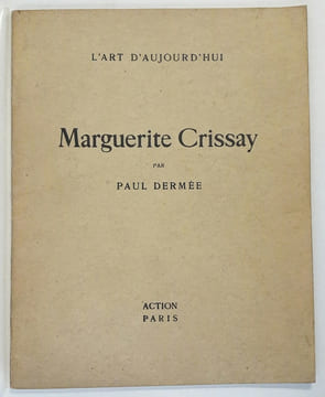 Marguerite Crissay. . DERMEE (Paul).