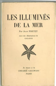 Les Illuminés de la mer. Avec des illustrations de Galanis.