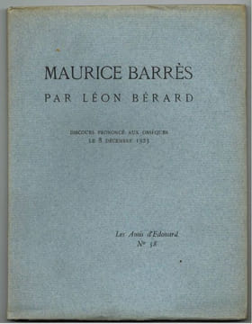 Maurice Barrès. Discours prononcé aux obsèques le 8 décembre 1923. . BERARD (Léon).