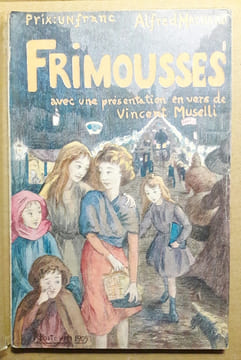 Frimousses. Avec une présentation en vers de Vincent Muselli.. MACHARD (Alfred).