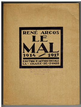 Le Mal 1914-1917. . ARCOS (René).
