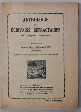 Anthologie des écrivains réfractaires de langue française.  Orné de 8 linos gravées par Albert Daenens. . DEVALDES (Manuel). 
