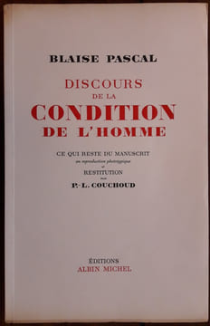 Discours de la condition de l'homme. Ce qui reste du manuscrit en reproduction phototypique et restitution par P.-L. Couchoud.. PASCAL (Blaise).