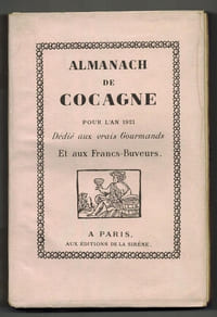 ALMANACH de Cocagne pour l'an 1921. Dédié aux vrais gourmands et aux Francs-Buveurs.