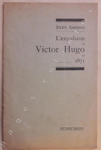 L'expulsion de Victor Hugo en 1871.
