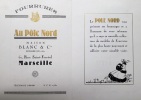 Au Pôle Nord. Maison Blanc & Cie fondée en 1880. 61 rue Saint-Férreol à Marseille.. FOURRURE.