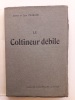 Le Coltineur Débile. . THARAUD (Jérôme et Jean). 