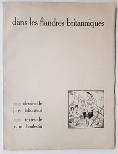 Dans les Flandres  Britanniques. Vingt-quatre dessins de J.E. Laboureur. Textes de X.M. Boulestin.