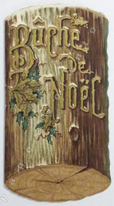 Bûche de Noël. Souhaits de bonheur.