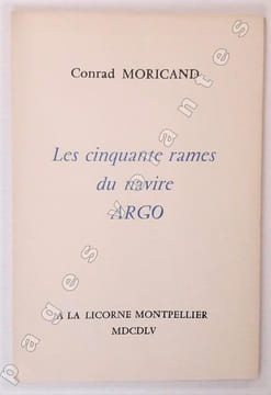 Les cinquante rames du navire ARGO. . MORICAND ( Conrad).