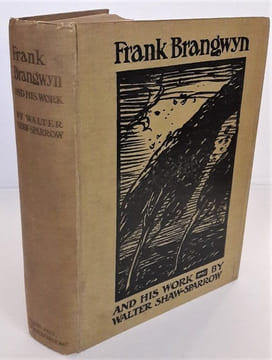 Frank Brangwyn and his work. 1910. With the appendices revised and brought down to 1914 by Frank Brangwyn.. SHAW-SPARROW ( Walter).