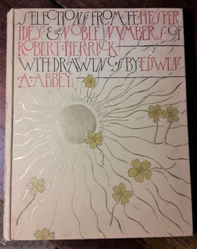 Selections from the poetry of Robert Herrick. Drawings by Edwin A. Abbey.. HERRICK (Robert).