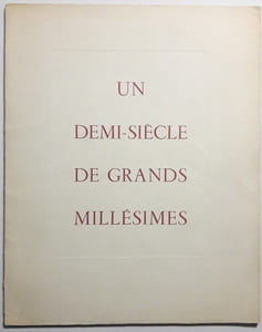 Un demi-siècle de grands millésimes. Peintures de Roland Oudot. Avant-propos de Henry Clos Jouve. Huitième Exposition-Dégustation Patriarche.