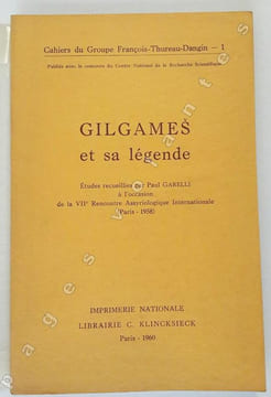 Gilgames et sa légende.. GARELLI (Paul).