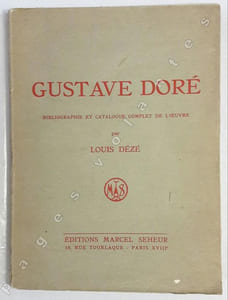 Gustave Doré. Bibliographie et catalogue complet de l'Oeuvre.
