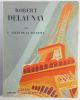 Robert Delaunay. Préface de Yvon Bizardel. . GILLES DE LA TOURETTE (F.)
