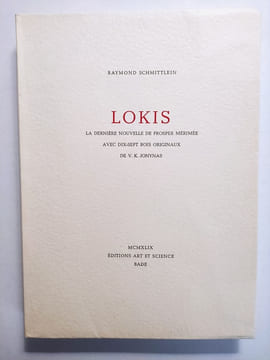 Lokis. La dernière Nouvelle de Prosper Mérimée. Avec dix-sept bois originaux de V.K. Jonynas. . SCHMITTLEIN ( Raymond).