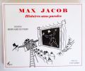 Histoires sans paroles. A l'occasion du 70ème anniversaire de la mort de Max Jacob ( 1944-2014). Préface de Lina Lachgar. . JACOB (Max) et DUVERT ...