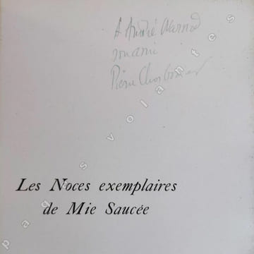 Les noces exemplaires de Mie Saucée ou les nouvelles métamorphoses de MM. Quasi, Total, Agénor de Jussieu et Frère Gabier sous le contrôle et ...