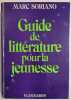 Guide de littérature pour la jeunesse. . SORIANO (Marc). 