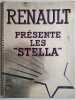 Renault présente les "Stella".. AUTOMOBILE.