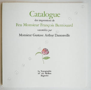 Catalogue des impressions de Feu Monsieur François Bernouard .