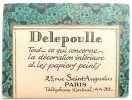 Delepoulle; tout ce qui concerne la décoration intérieure et les papiers peints, 25 rue Saint Augustin à Paris.. PAPIERS PEINTS.