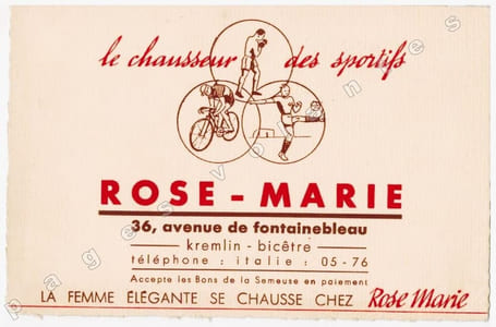 Rose-Marie, 36 Avenue de Fontainebleau, au Kremlin-Bicêtre. Le chausseur des sportifs. La Femme élégante se chausse chez Rose Marie.