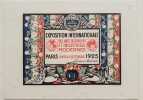 Paris Avril-Octobre 1925.. EXPOSITION INTERNATIONALE DES ARTS DECORATIFS ET INDUSTRIELS MODERNES. 