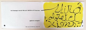 Miro Sobreteixims.  Vernissage mardi 10 Avril 1973 à 17 heures. Galerie Maeght, 13, rue du Théhéran, Paris 8e.. MIRO.