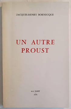 Un autre Proust.. BORNECQUE (Jacques -Henry).