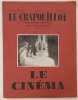 Le Crapouillot. 16 Mars 1922. Numéro spécial. Le Cinéma. . REVUE.