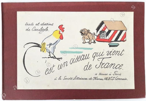 C'est un oiseau qui vient de France. Texte et dessins de Carlègle.. CARLEGLE .