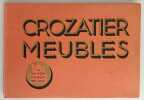 Crozatier Meubles, 47 Boulevard Diderot Paris XIIe. La Maison du bon meuble.  En 1904...Maurice Eisenmann a commencé à fabriquer des meubles...En 1936 ...