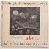Fotografisch abc boek. Voor kinderen die al groot zijn, met foto's van Jan Knip en rijmpjes van Piet Lied.. ALPHABET.