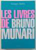 Les livres de Bruno Munari. Traduit de l'italien par Annie Mirabel.. MAFFEI (Giorgio). 
