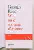 W ou le souvenir d'enfance.. PEREC ( Georges). 