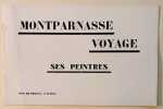 Montparnasse voyage . Ses peintres.. COUDAMIN (P.), MERLET (J.-F. Louis).