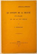 Le concept de la beauté en Italie du XIIe au XVIe siècle. par RODOCANACHI (E.). 